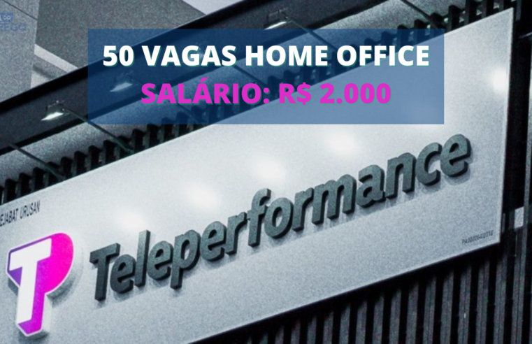 Trabalhe de Casa! Teleperformance abre 50 vagas Home Office para Atendimento Chat e e-Mail