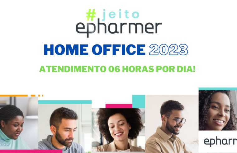 Trabalhe de Casa! Epharma contarta Operadora de Atendimento Home Office (06 Horas por dia)