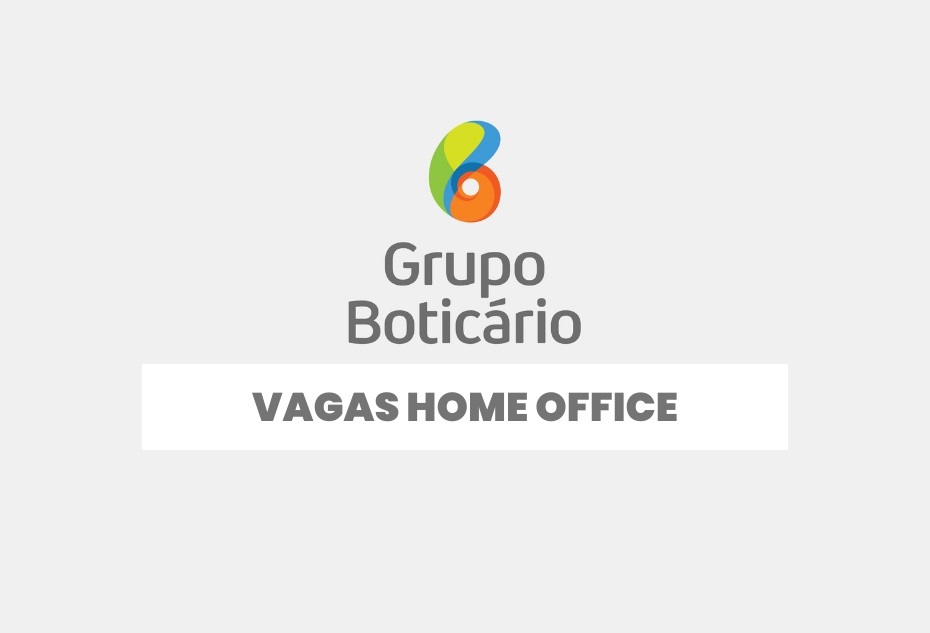 Trabalhe de Casa! Boticário abre diversas vagas de emprego Home Office