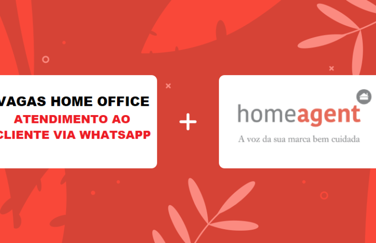 Trabalhe de Casa! Atendimento Receptivo via Whatsapp com Salário de 1.750,00 na Home Agent