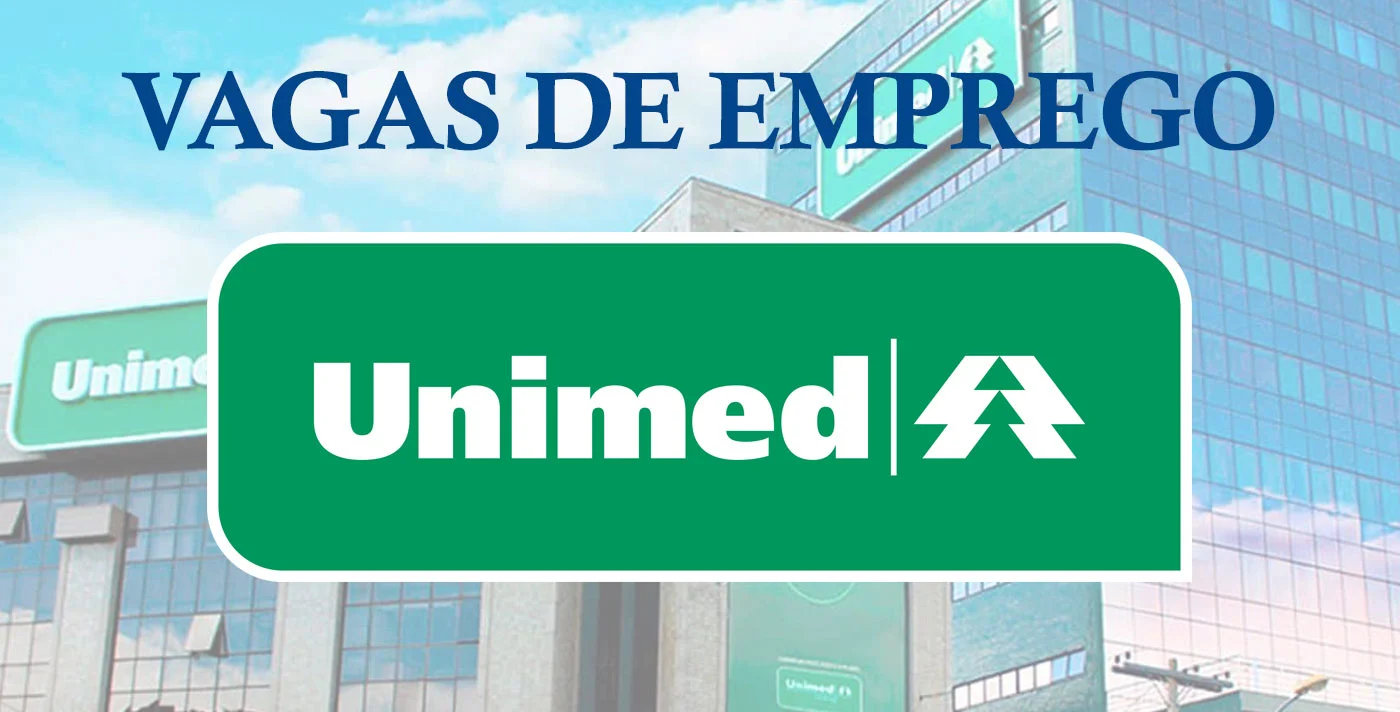 Trabalhe de Casa! Unimed contrata Assistente de Gestão e Relacionamento Home Office