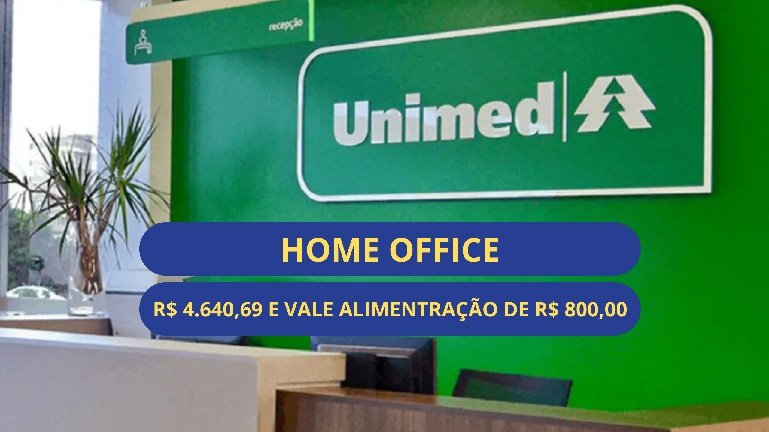 HOME OFFICE: Unimed abre vagas para trabalhar de casa ONLINE como Digitador  de Faturas (temporário), com salário de até R$ 1.800,00 - Empregos na Bahia