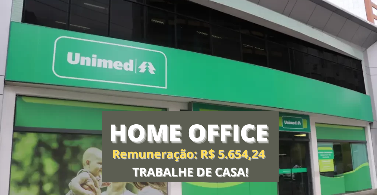 UNIMED Abre vagas Home Office para Analista de Informações Gerenciais com salário de R$ 5.654,24