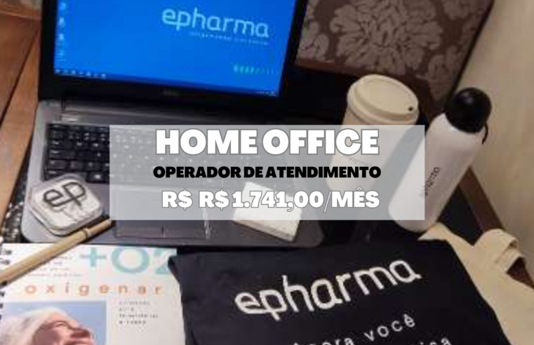 Epharmer abre vaga HOME OFFICE para Operador de Atendimento com salário de R$ 1.741,00