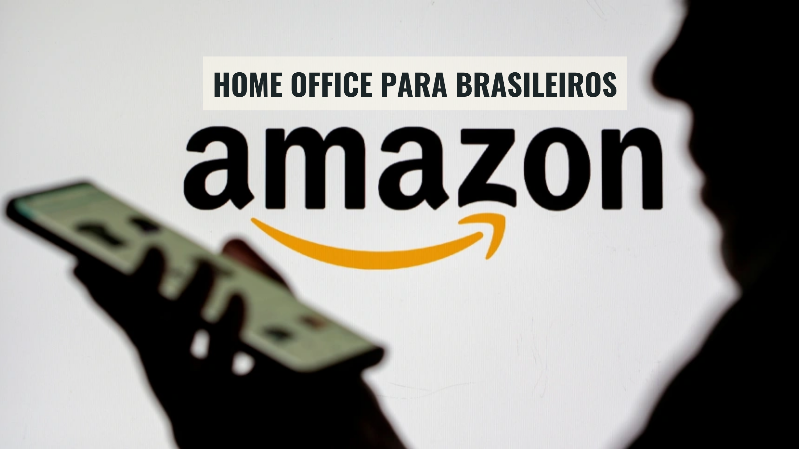 Trabalhe de Casa! Amazon está contratando Brasileiros para trabalhar em HOME OFFICE 06 horas por dia