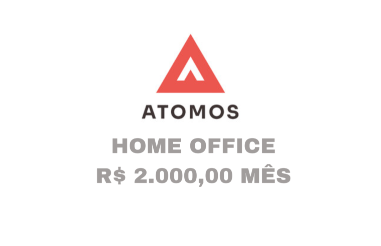 Atomos Brasil abre vagas 100% HOME OFFICE para Atendimento ao Cliente com salário de R$ 2.000,00