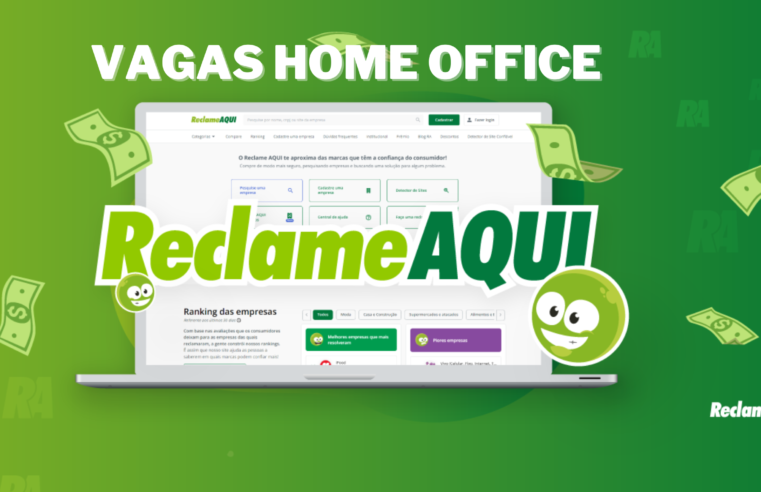 Trabalhe de Casa no Reclame AQUI! Empresa anuncia vaga HOME OFFICE para Analista de Afiliados Sr