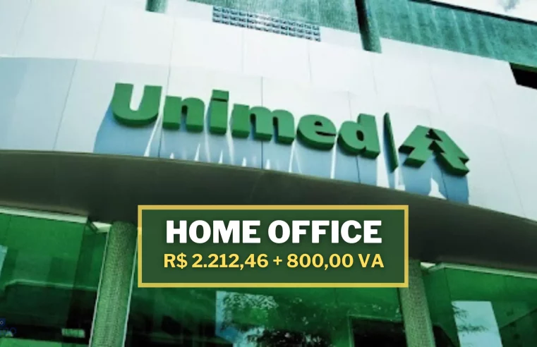 Unimed abre vagas HOME OFFICE para Assistente Administrativo de Vendas com salário de R$ 2.212,46 e Alimentação de R$ 800,00