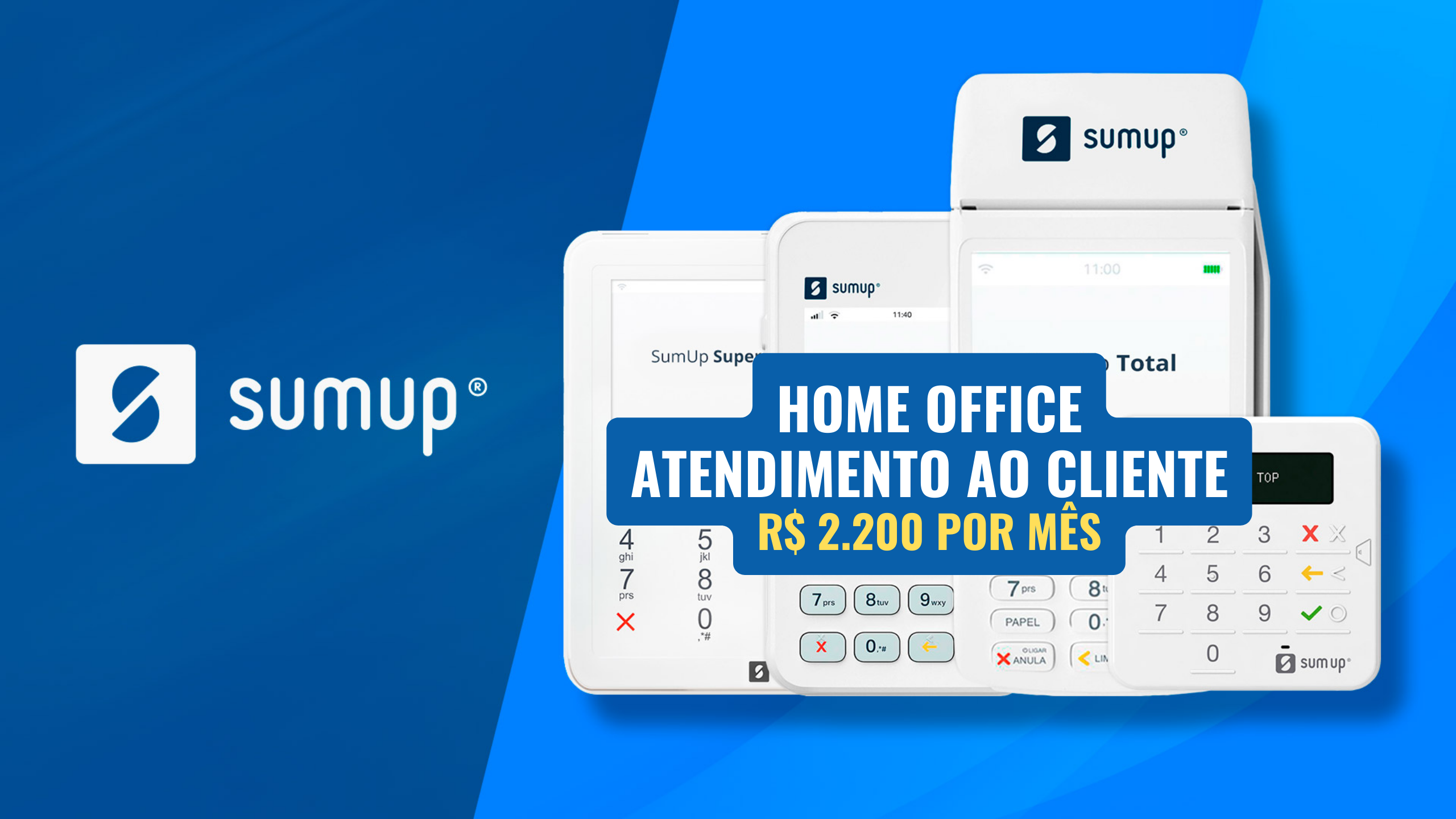 Trabalhe de Casa! SumUp anuncia vagas 100% Home Office para Atendimento ao Cliente com salário de R$ 2.200
