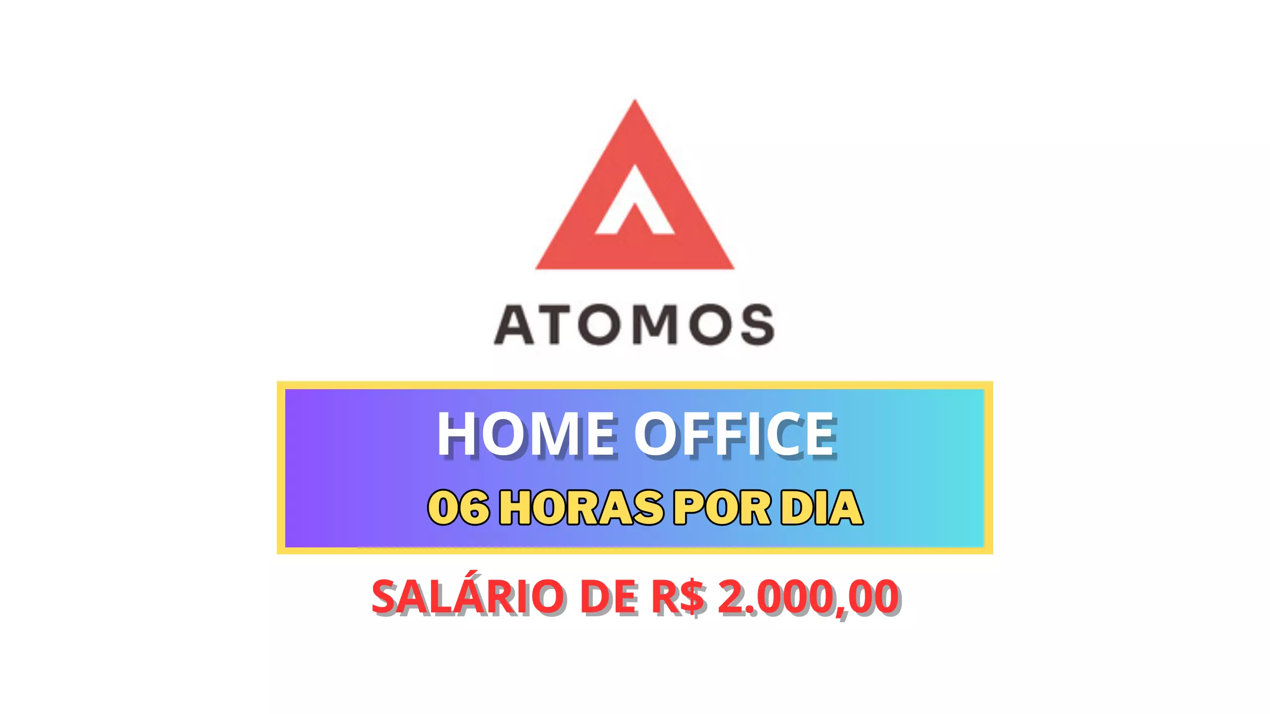 Atomos Brasil abre vaga 100% HOME OFFICE 06 horas por dia com Atendimento ao Cliente e salário de R$ 2.000,00