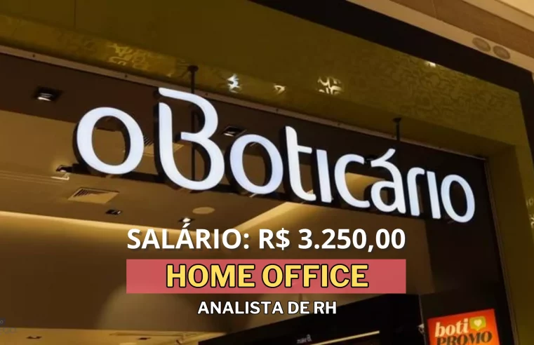 Grupo Boticário abre vaga HOME OFFICE com salário de R$ 3.250,00 para Analista de RH
