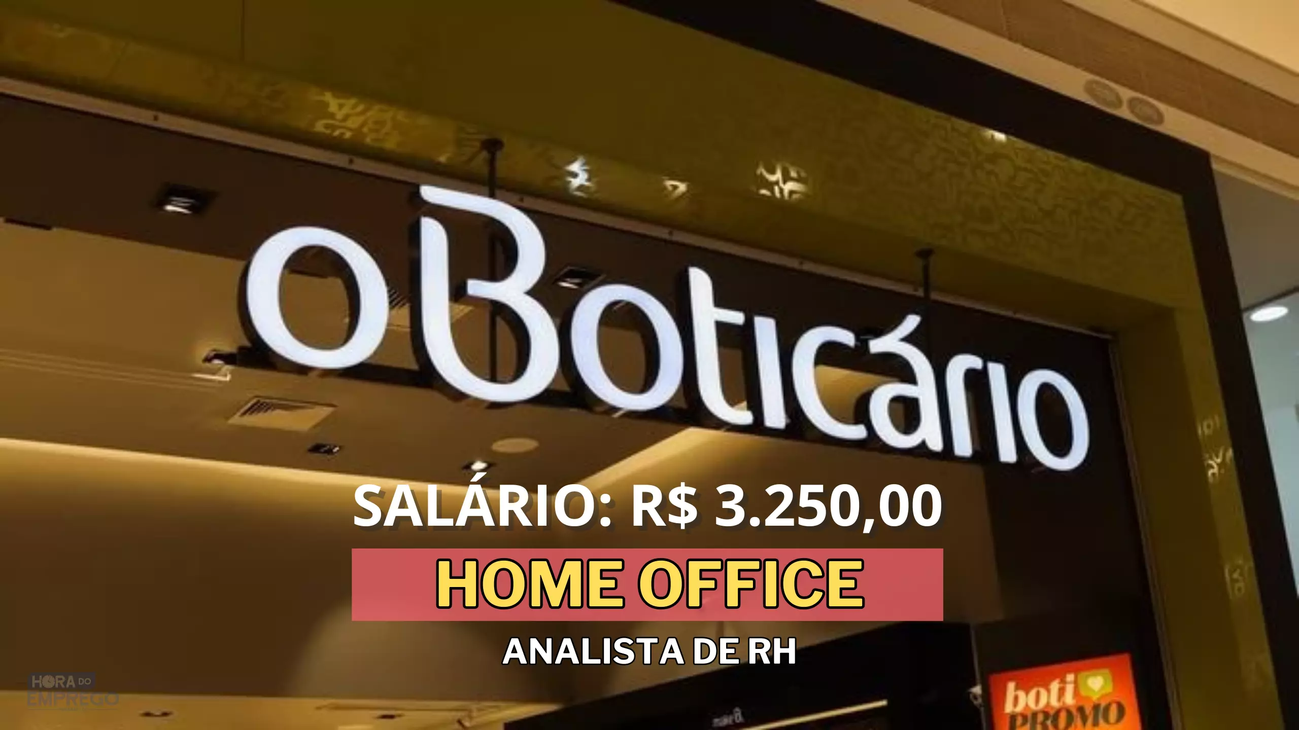 Grupo Boticário abre vaga HOME OFFICE com salário de R$ 3.250,00 para Analista de RH
