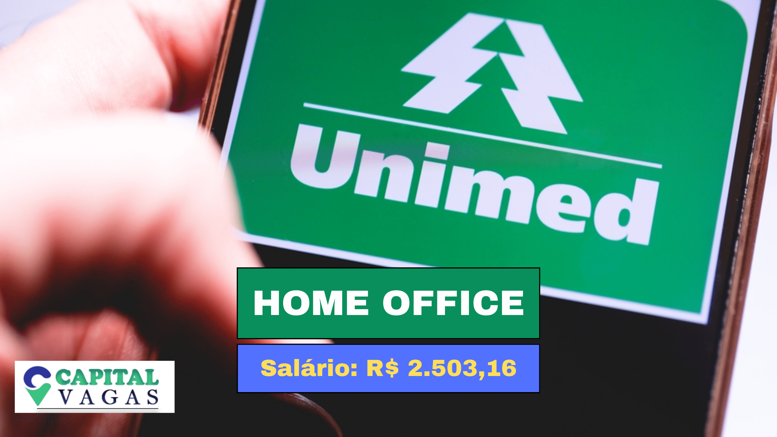 Trabalhe em Casa! Unimed anuncia vaga HOME OFFICE para Assistente de Gestão e Relacionamento com salário de R$ 2.503,16 e Alimentação de R$ 800,00