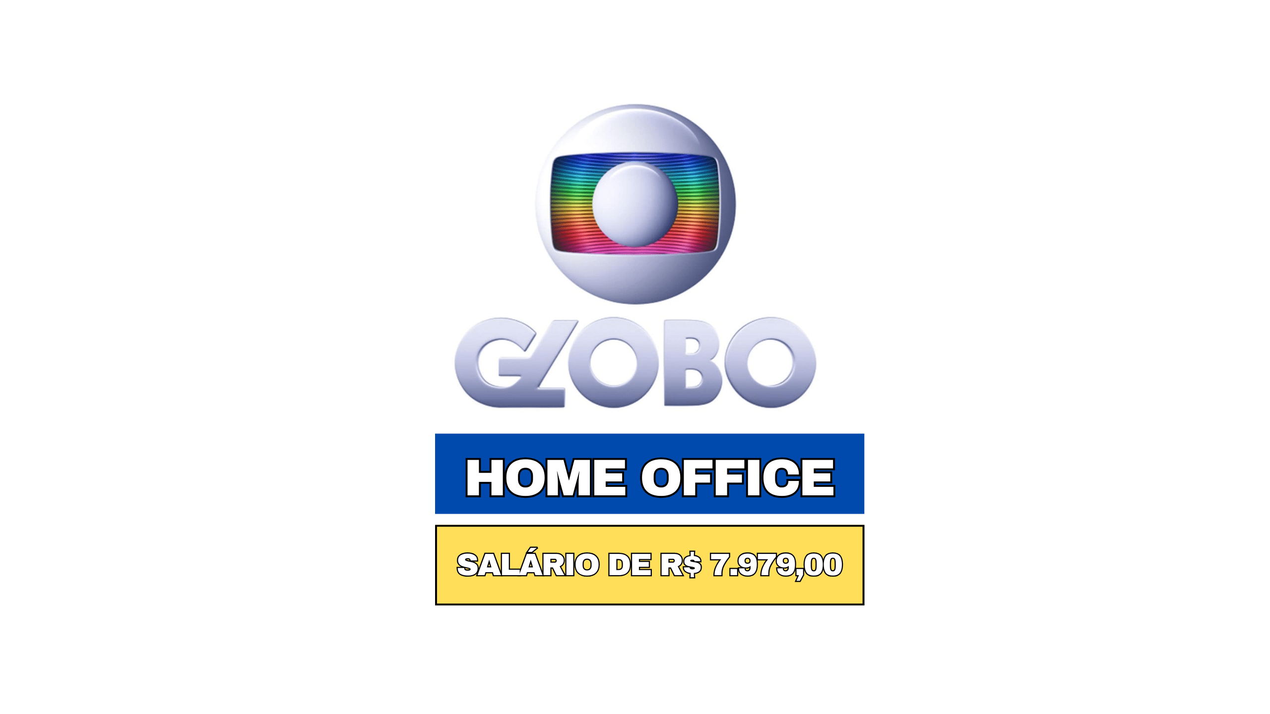 Rede Globo anuncia vaga 100% Home Office para Agile Team Coach com Salário de R$ 7.979,00