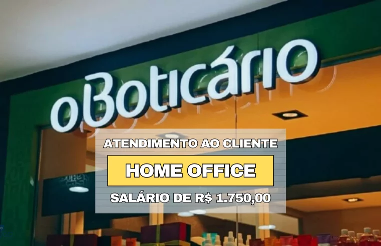 Grupo Boticário anuncia vaga 100% Home Office para Assistente de Atendimento ao Cliente para todo o tipo de Público inclusive 50+