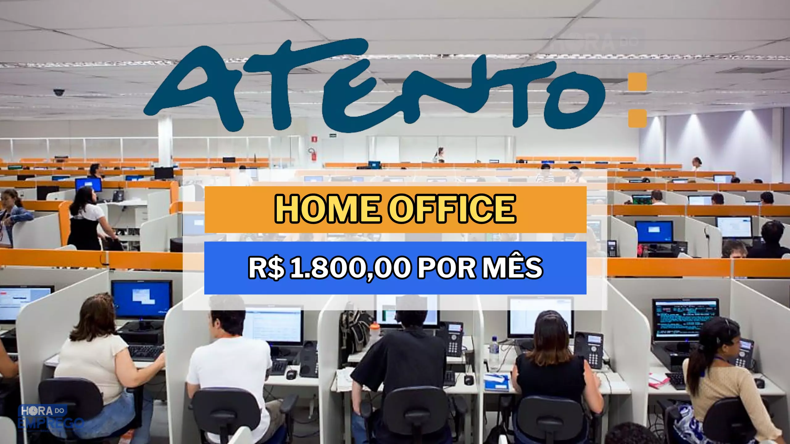 Atento Brasil abriu vaga HOME OFFICE para trabalhar de Casa com salário de R$ 1.800,00 com Atendimento ao Cliente Online