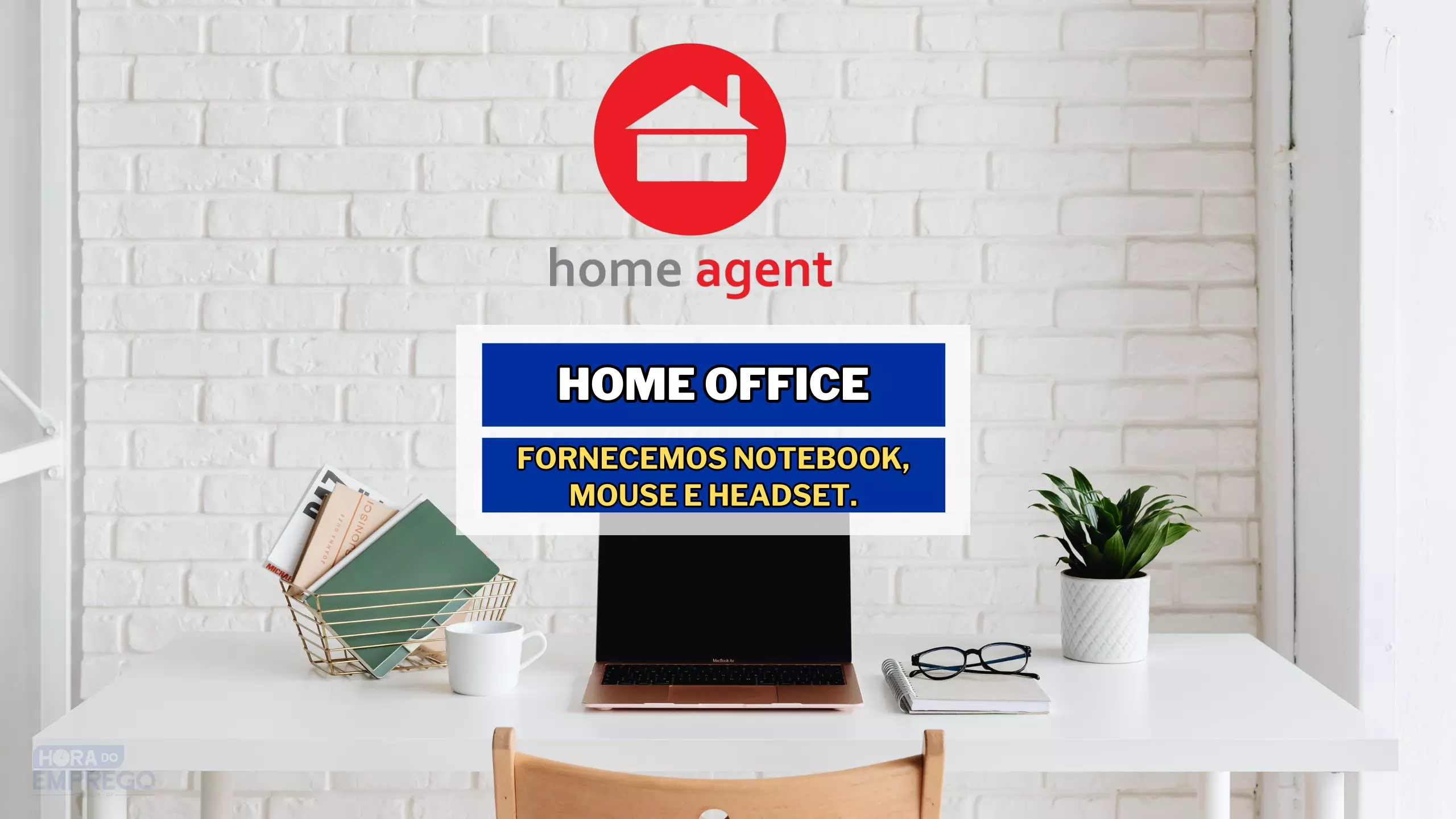Home Agent contrata para trabalhar de casa em HOME OFFICE e ainda Fornece notebook, mouse e headset.