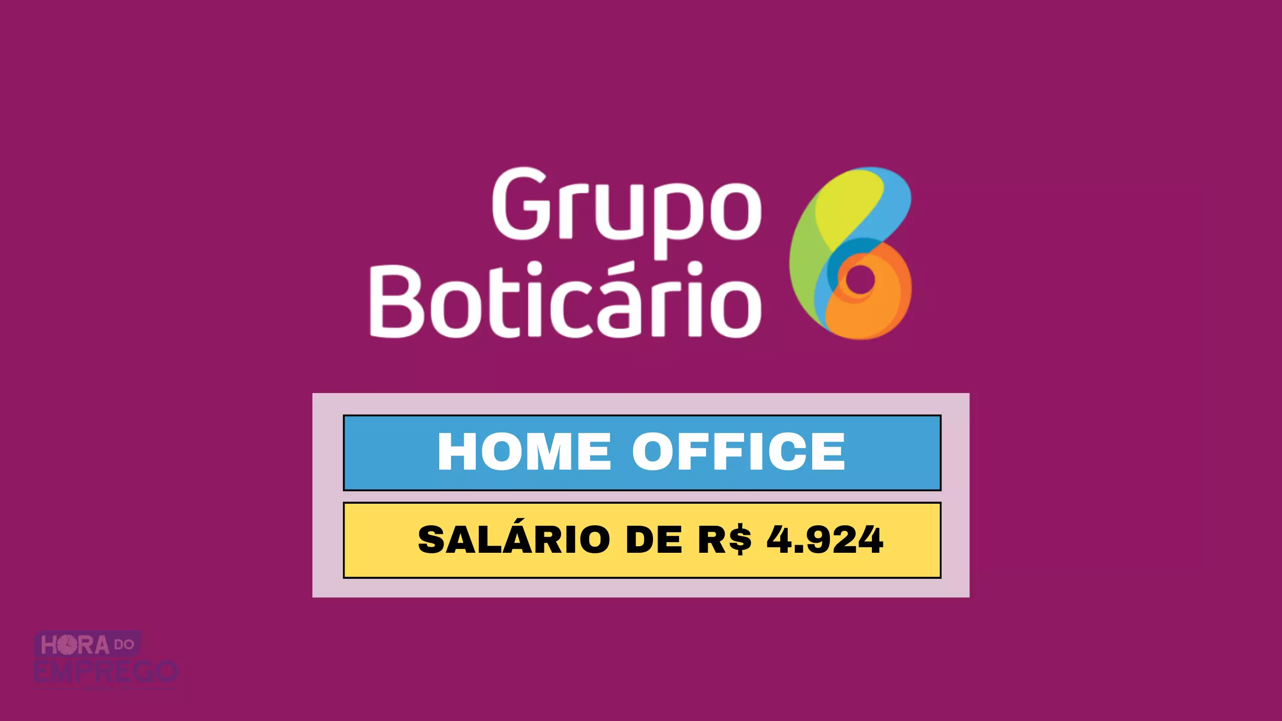 Grupo Boticário abre vaga HOME OFFICE para Assistente II com salário de R$ 4.924 por mês