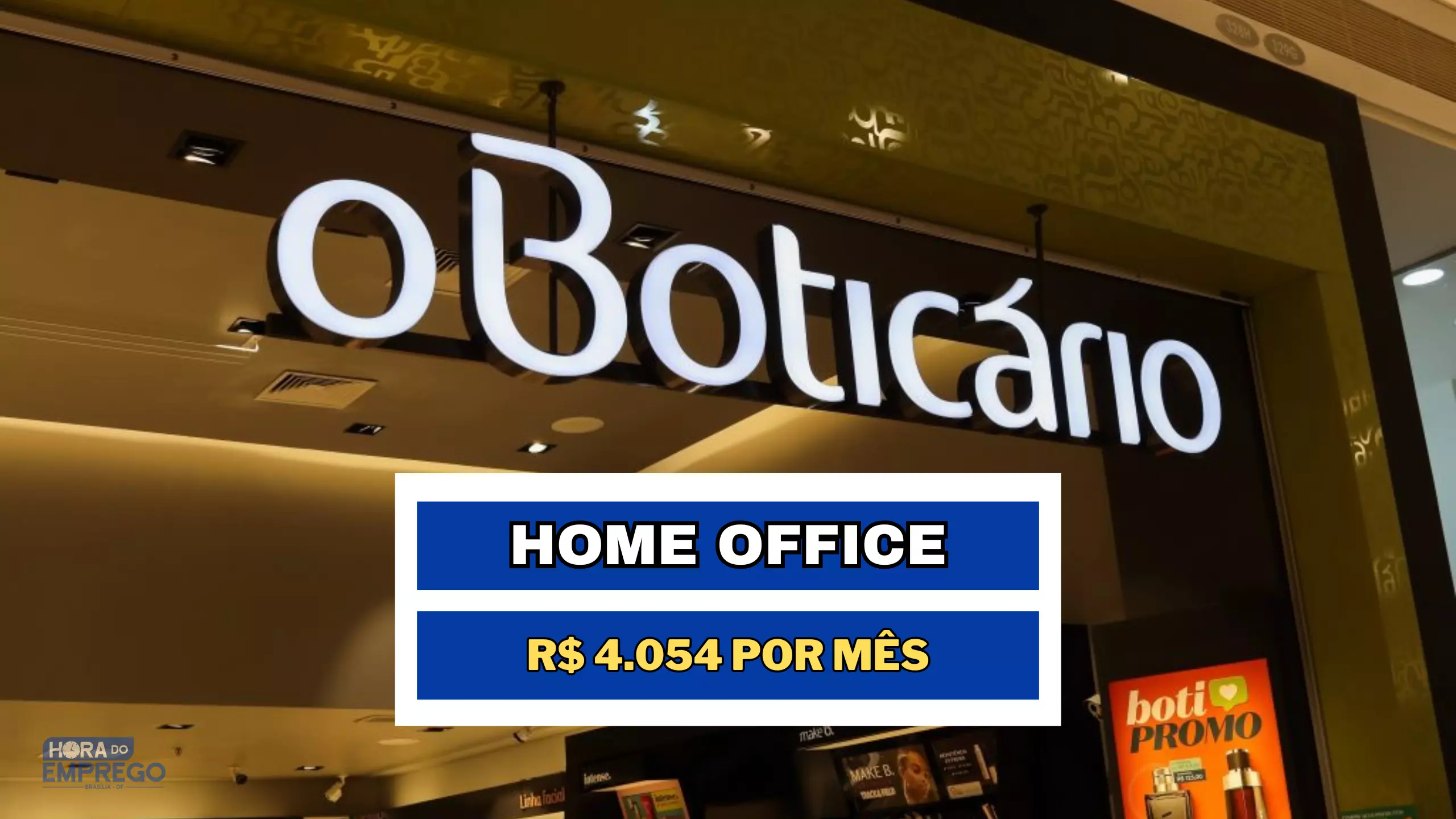O Boticário abriu vaga HOME OFFICE para trabalhar de casa com salário de R$ 4.054 como Assistente Executivo I