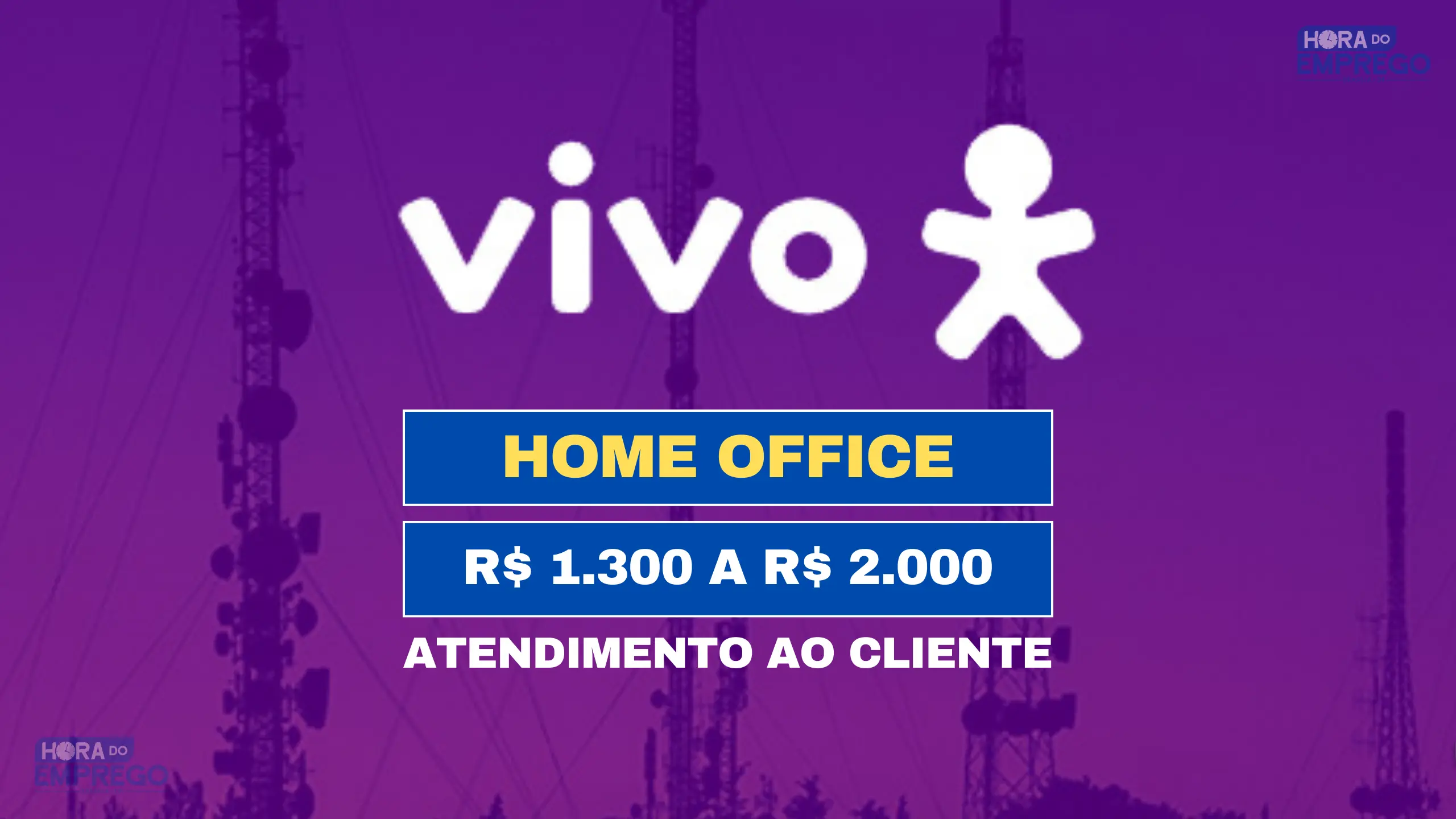 Operadora VIVO abriu 10 vagas para HOME OFFICE com salário de R$ 2.000 para Atendimento ao Cliente