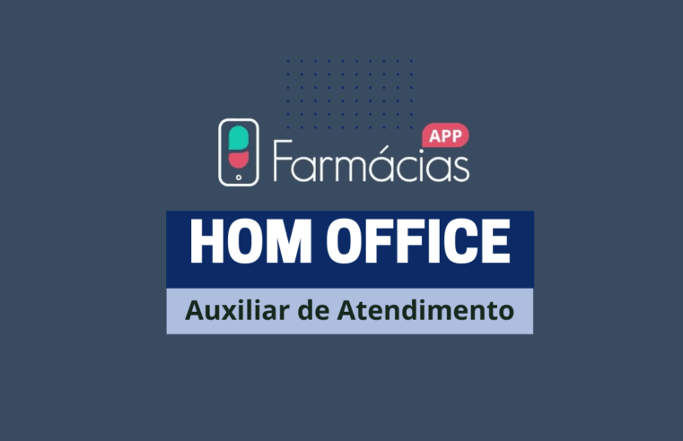 Farmácias APP abre vagas HOME OFFICE para Atendimento e Suporte Online com salário médio de 1.600 por mês