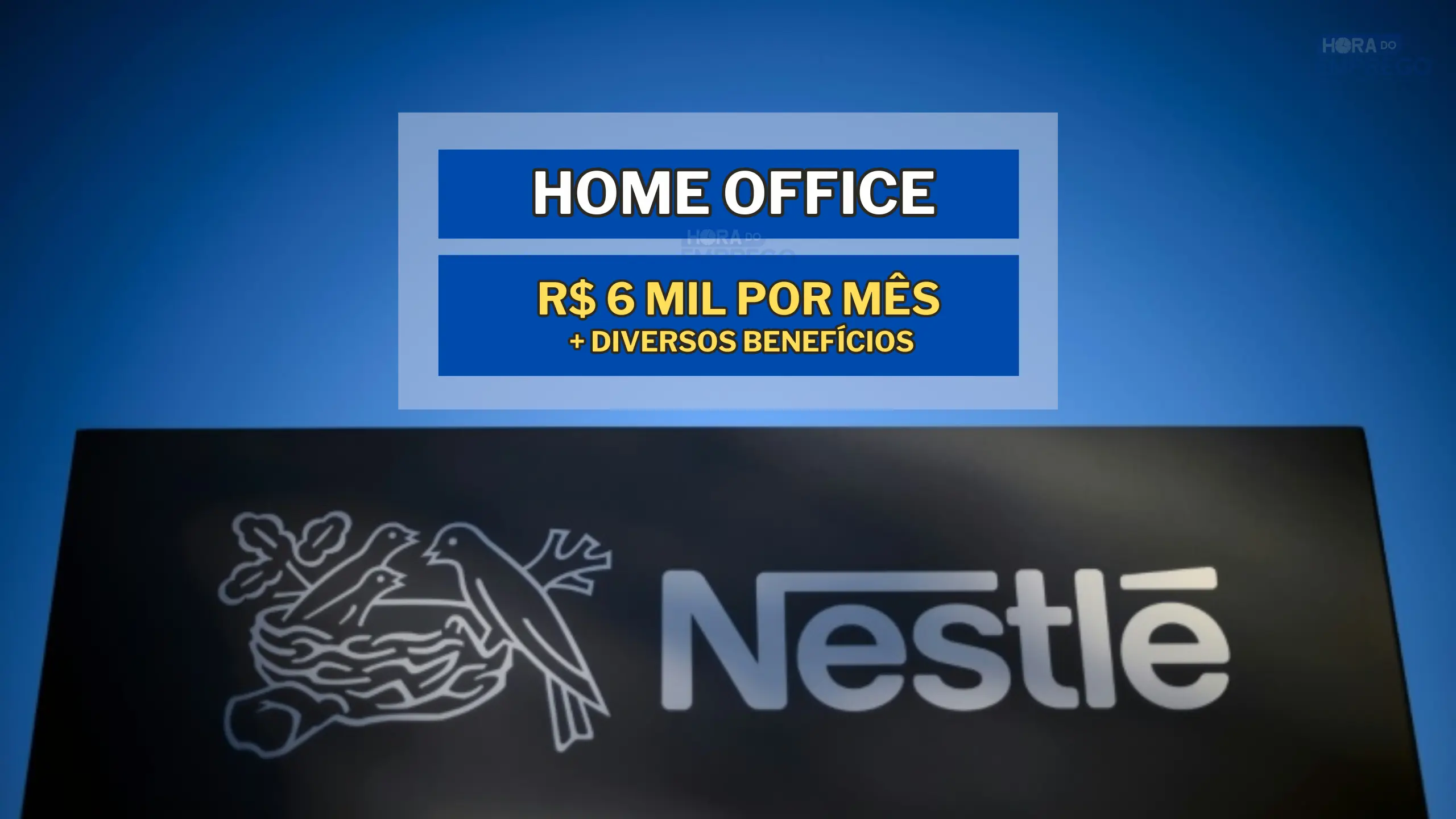 Nestlé abre vaga HOME OFFICE com salário de até 6 MIL por mês no setor de Nutrição: Veja como se inscrever