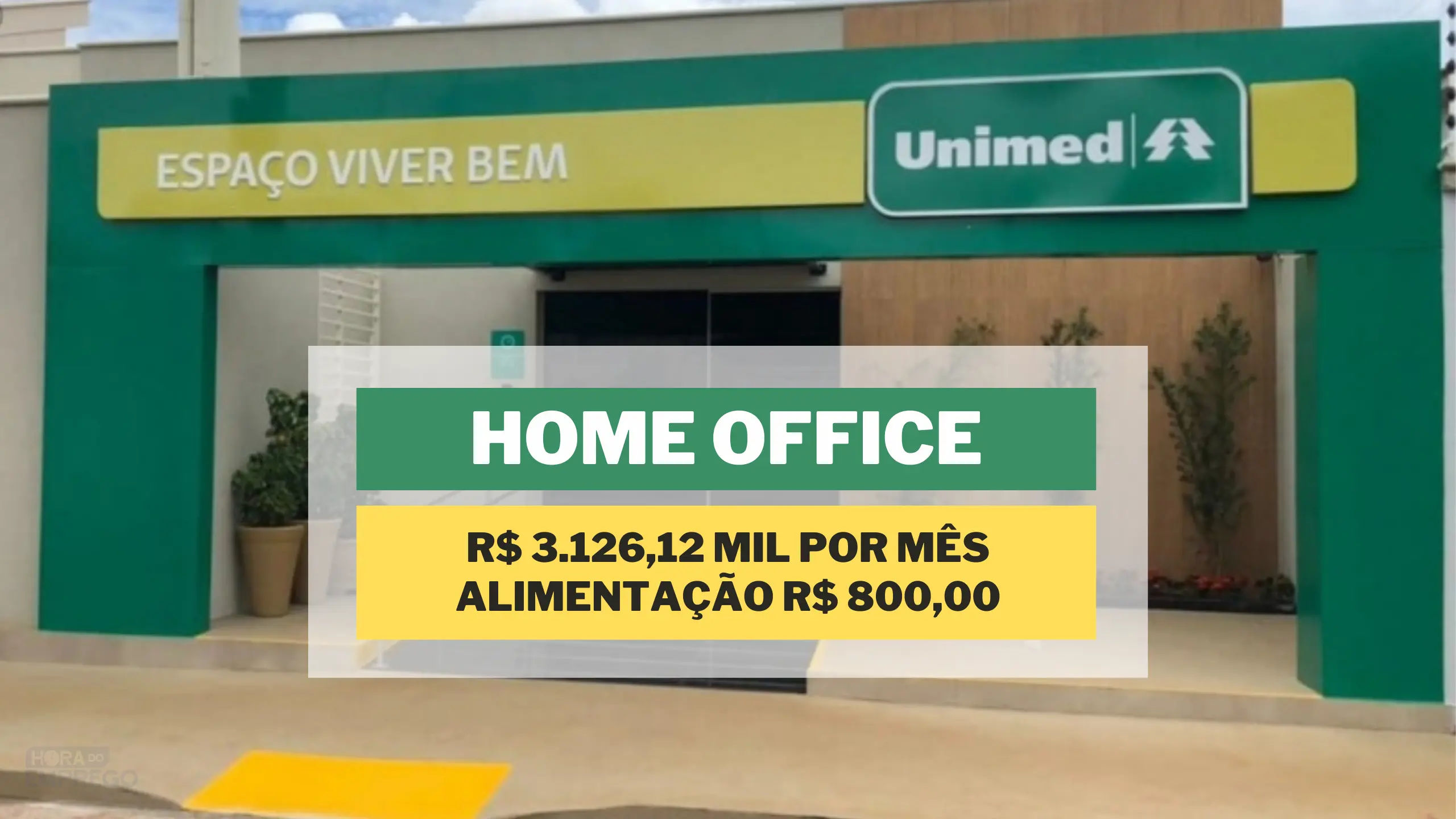 Unimed abriu vagas HOME OFFICE com salário de R$ 3.126,12 mil e Alimentação R$ 800,00