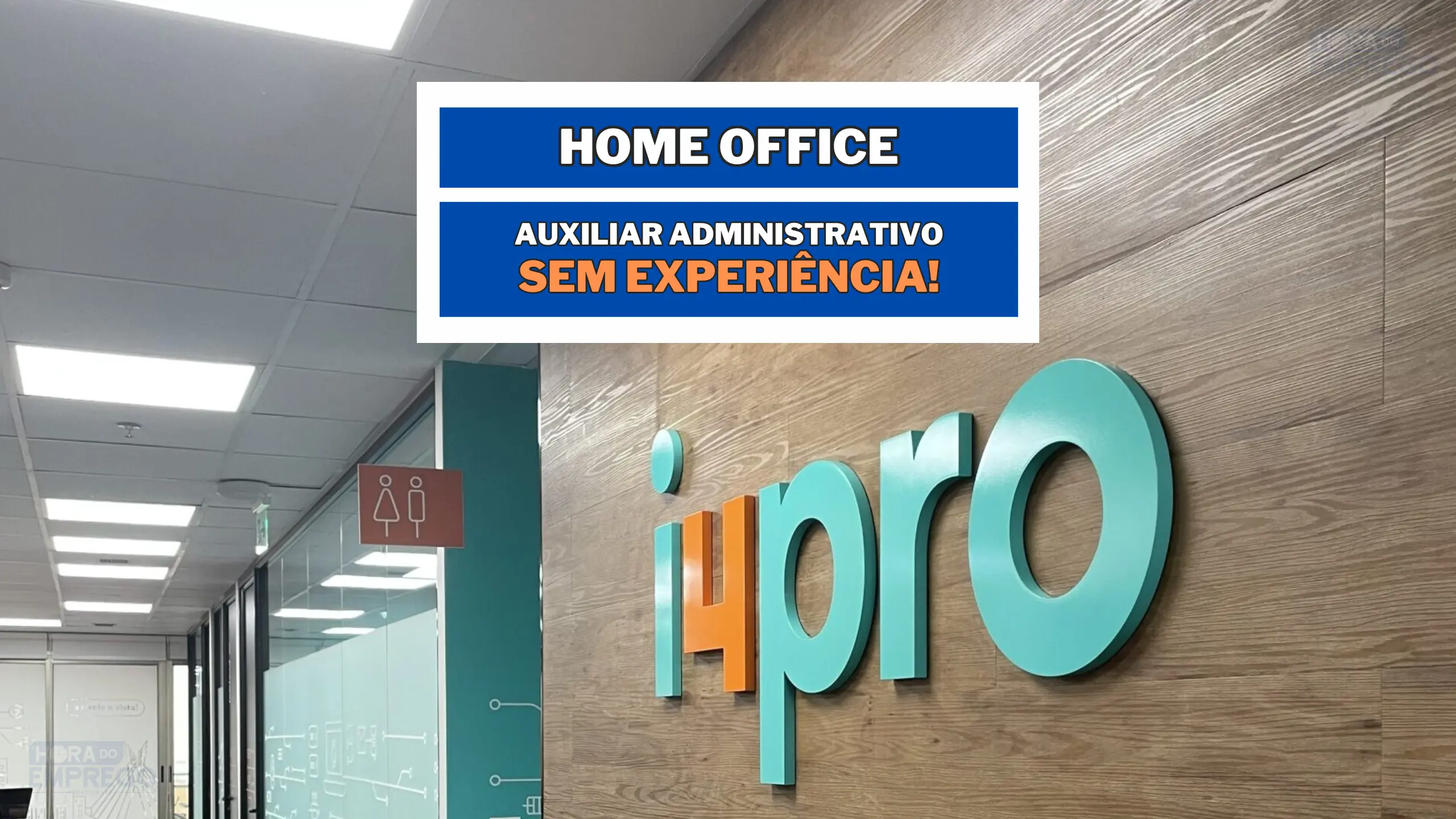 SEM EXPERIÊNCIA! i4pro contrata para HOME OFFICE profissionais Auxiliar Administrativo