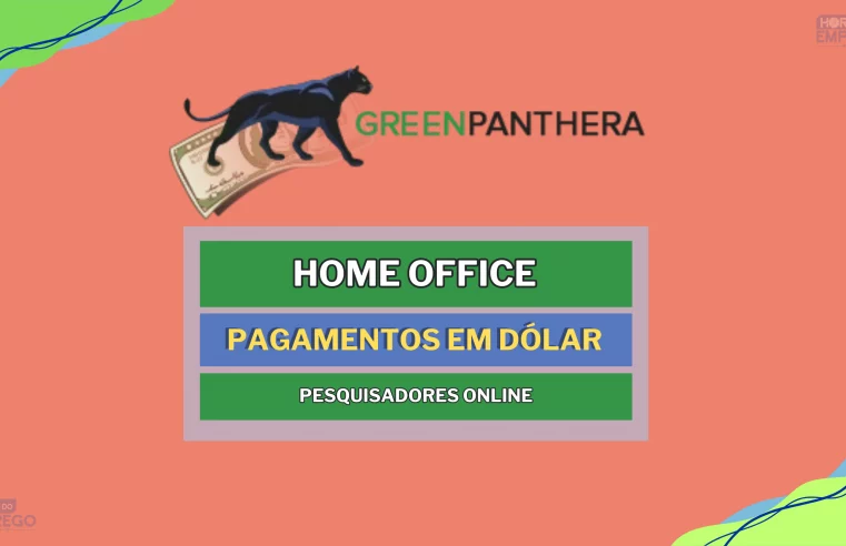 Trabalhe de Casa e Receba em Dólar! GreenPanthera abre novas inscrições para Pesquisadores Online com pagamentos em Dólares