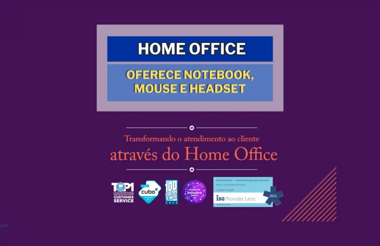 Home Agent oferece Notebook, Mouse e Headset para você TRABALHAR DE CASA em HOME OFFICE de segunda a sexta