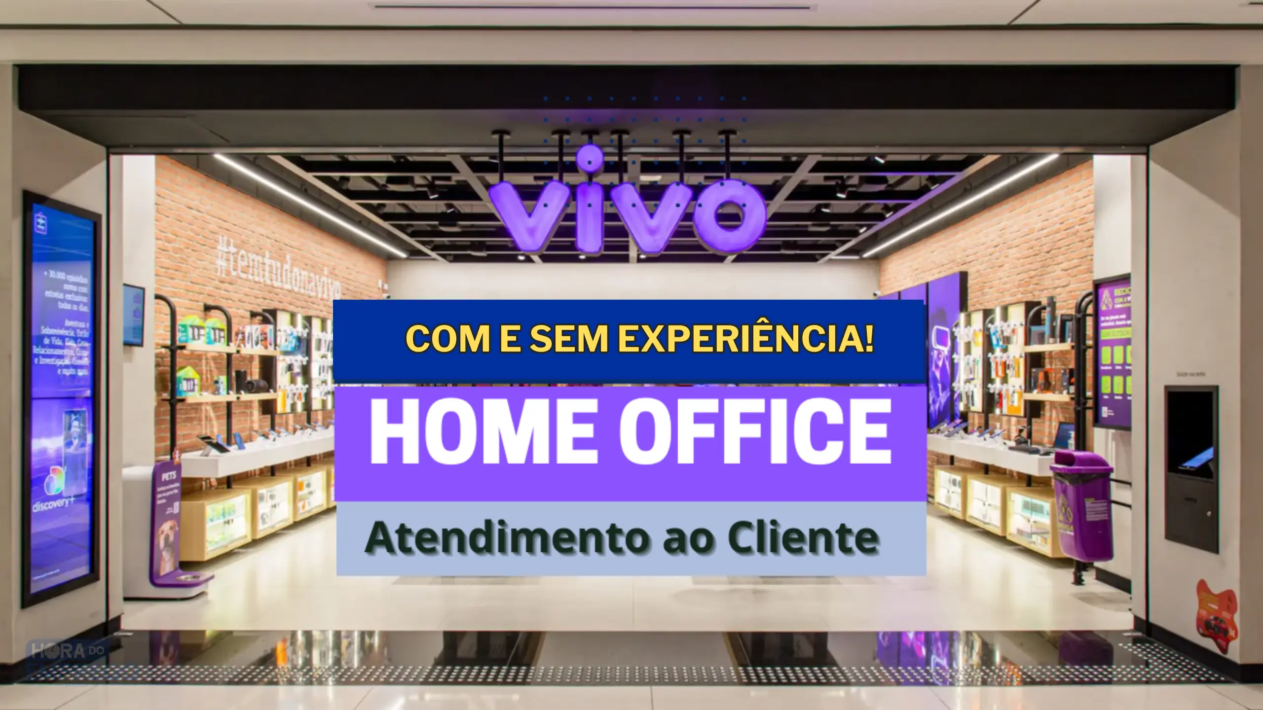 Vivo anuncia vagas HOME OFFICE para Atendimento ao Cliente e oferece até auxílio para ajudar nas despesas com escola, creche ou babá.