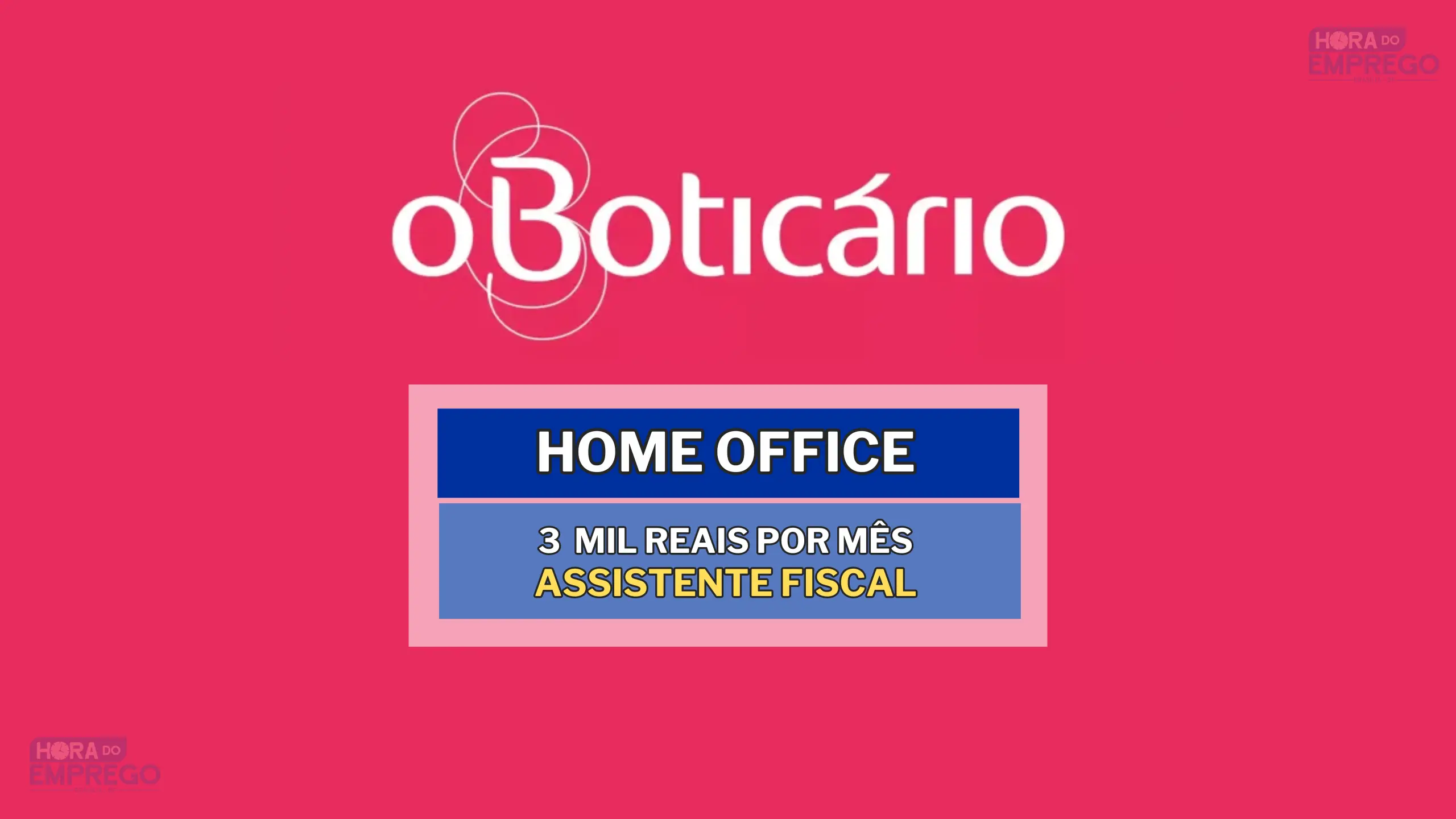 Grupo Boticário abriu vaga HOME OFFICE com salário de até R$ 3 mil por mês para Assistente Fiscal