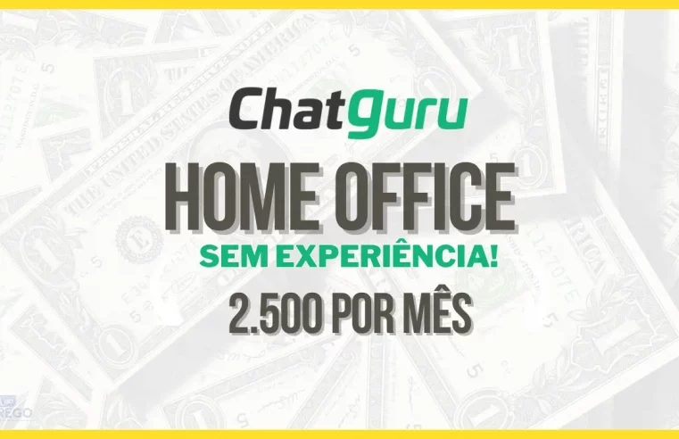 ChatGuru abriu vaga SEM EXPERIÊNCIA para HOME OFFICE com salário de R$ 2.500,00 com Atendimento ao Cliente