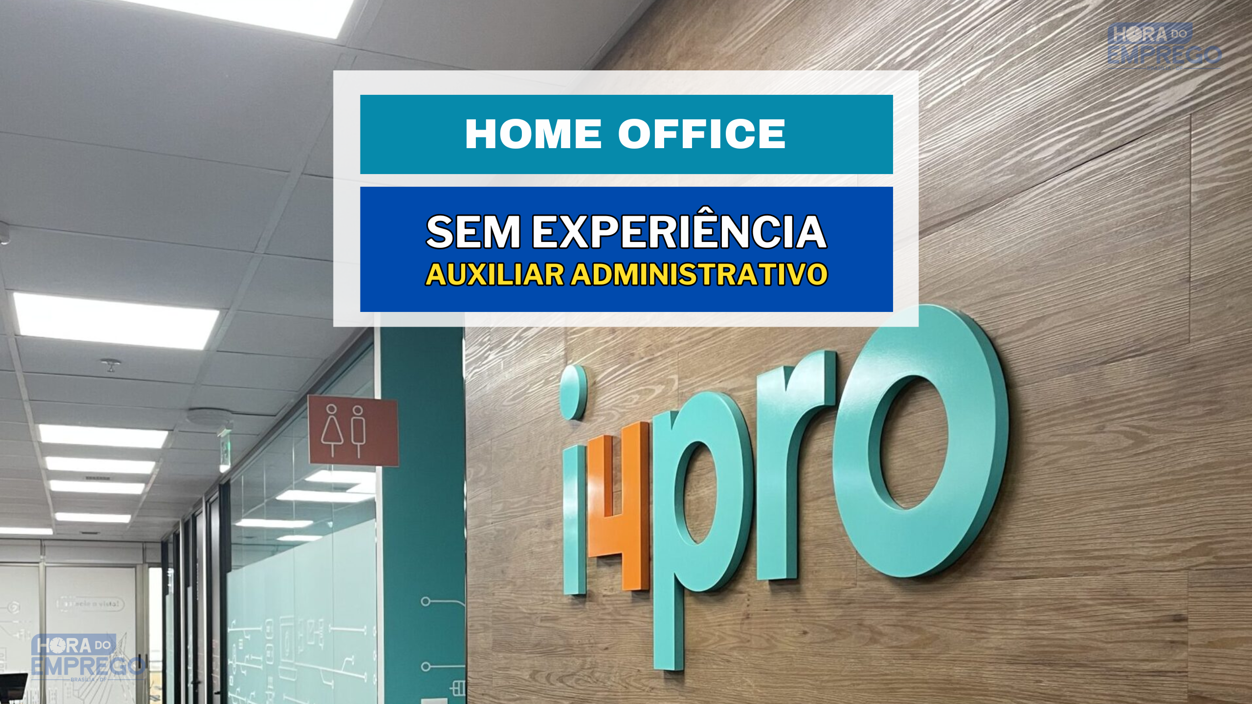 Sem cobrar Experiência a Empresa I4PRO abre vagas 100% HOME OFFICE para Auxiliar Administrativo