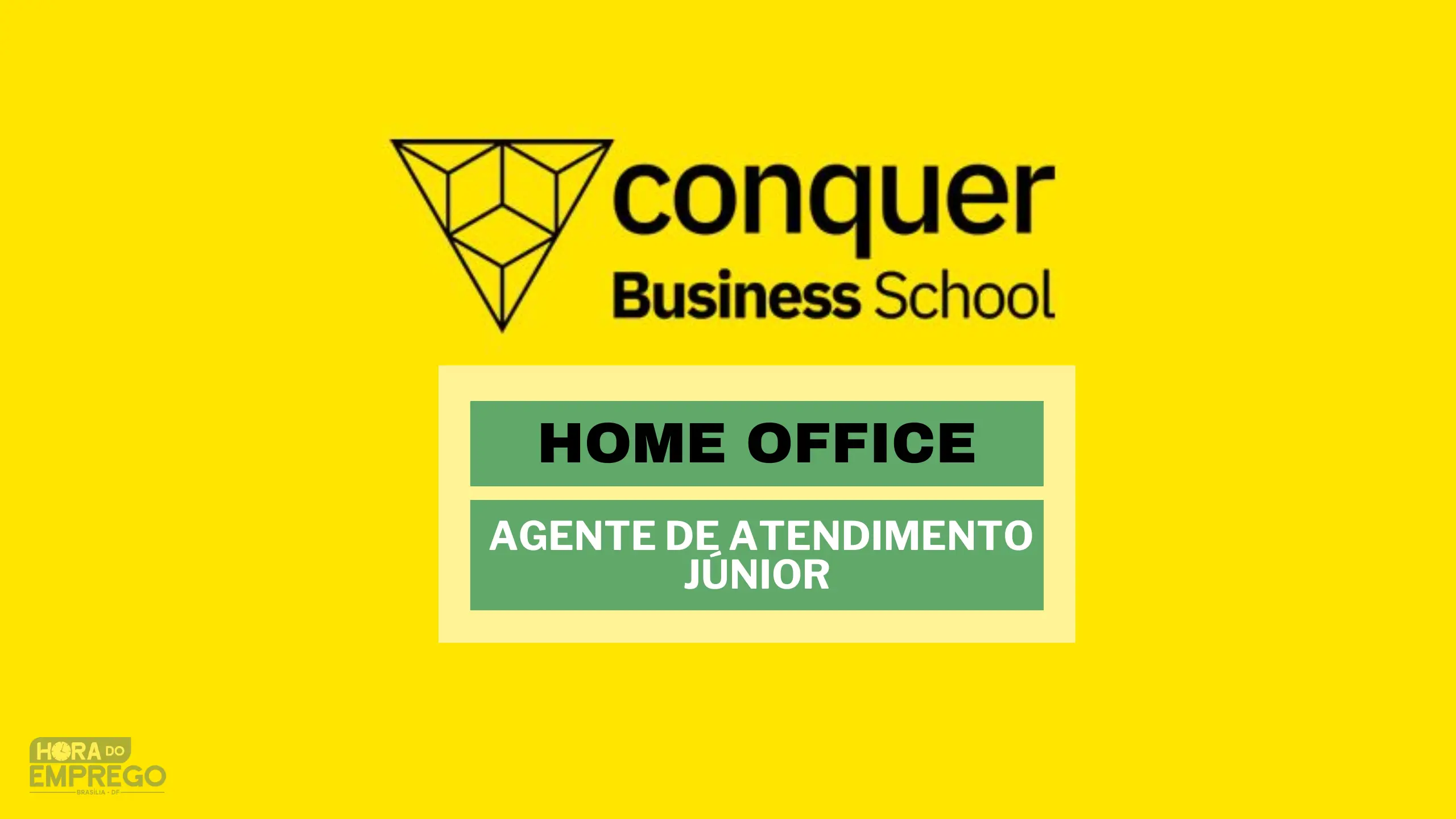 Trabalhe diretamente de Casa: Conquer Business School abre vagas HOME OFFICE para Agente de Atendimento Júnior