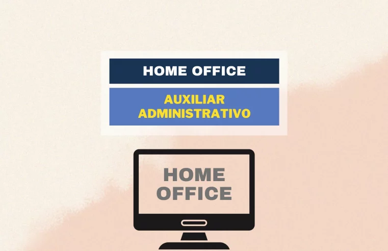 Trabalhe Diretamente de Casa: Escritório Jurídico abre vagas HOME OFFICE para Auxiliar Administrativo