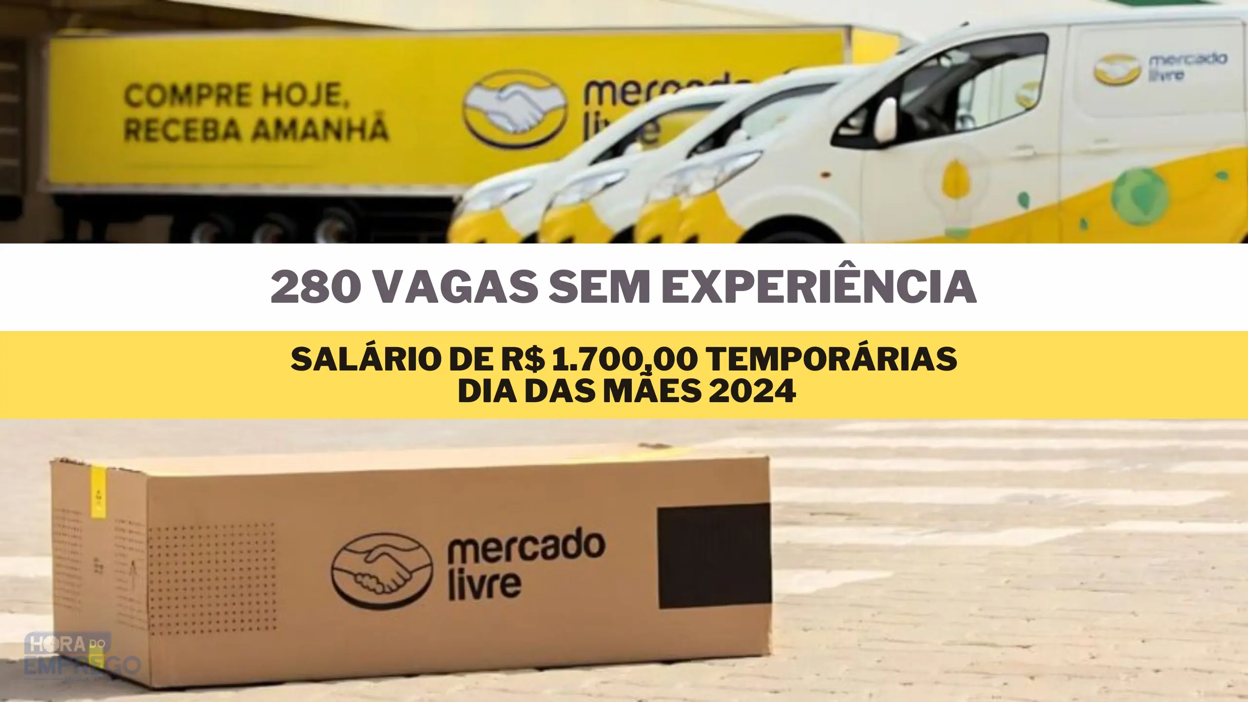Mercado Livre anuncia 280 vagas SEM EXPERIÊNCIA e Salário de R$ 1.700,00 temporárias para o dia das Mães 2024