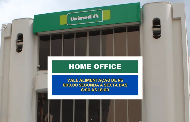 SEM EXPERIÊNCIA! Unimed abre vaga HOME OFFICE com Vale Alimentação de R$ 800,00 segunda á sexta das 8:00 ás 18:00 para Cientista de Dados