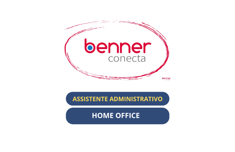 Benner anuncia vagas HOME OFFICE para Assistente Administrativo