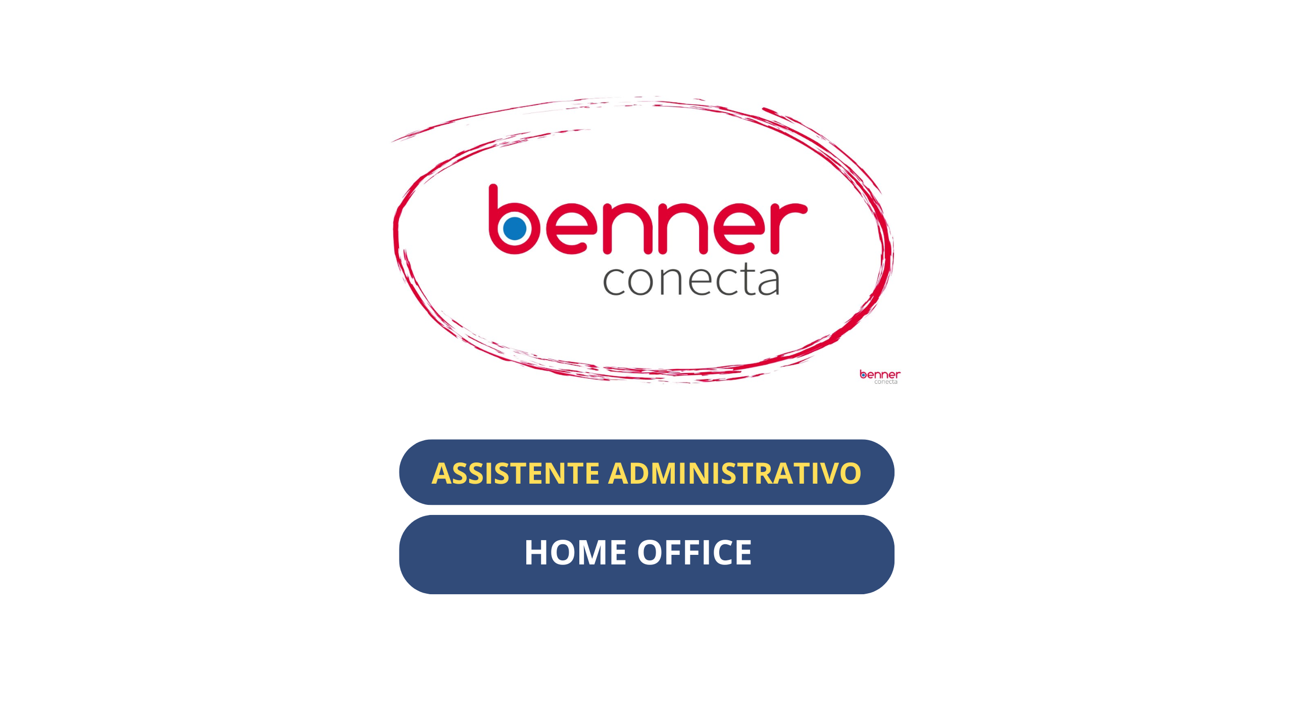 Benner anuncia vagas HOME OFFICE para Assistente Administrativo